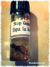 Load image into Gallery viewer, Stop Gossip/ Shut up/ Tapa La Boca Oil
